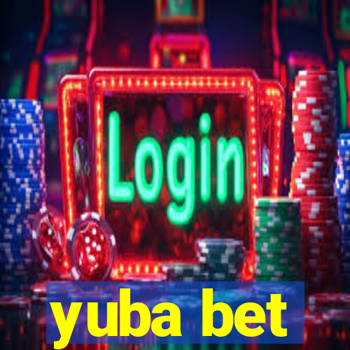 yuba bet